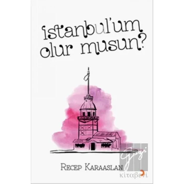İstanbul’um Olur Musun?