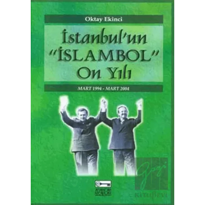İstanbul’un İslambol On Yılı