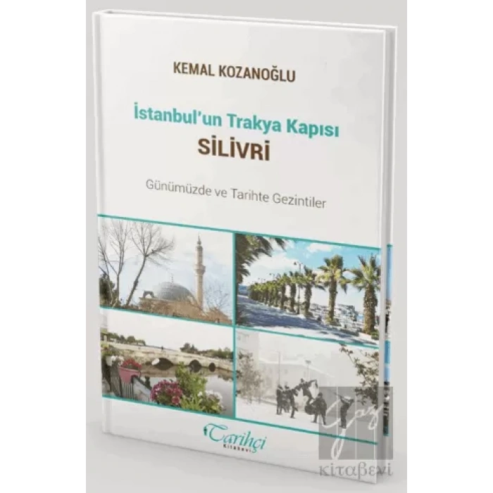 İstanbul’un Trakya Kapısı Silivri