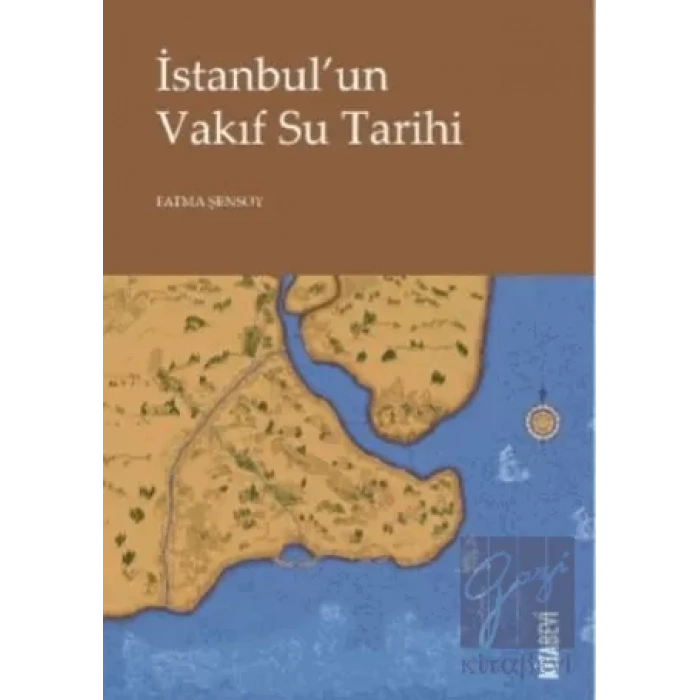 İstanbul’un Vakıf Su Tarihi