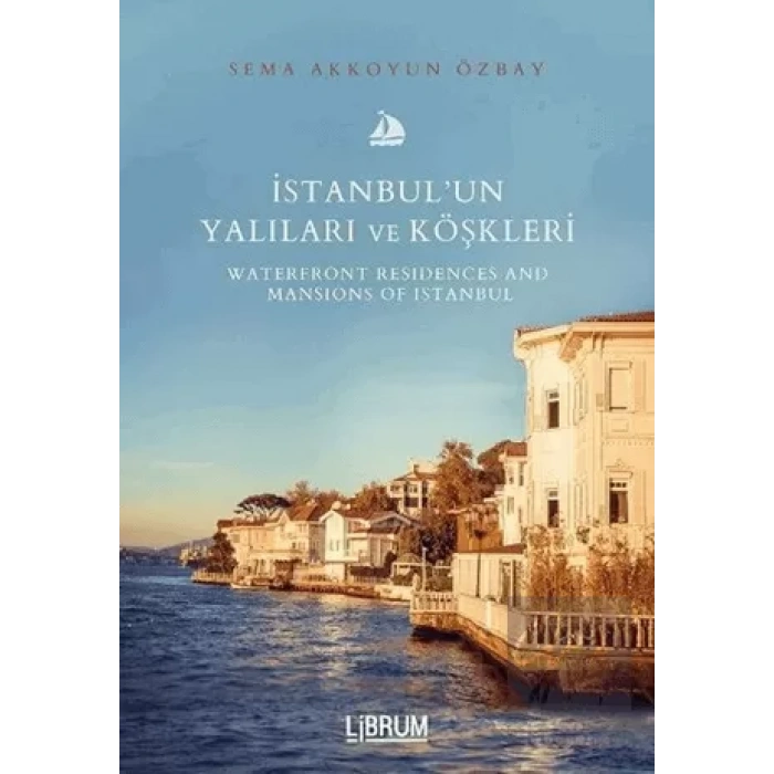 İstanbul’un Yalıları ve Köşkleri