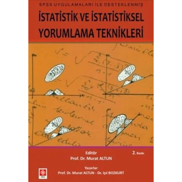 İstatistik ve İstatistiksel Yorumlama Teknikleri Murat Altun