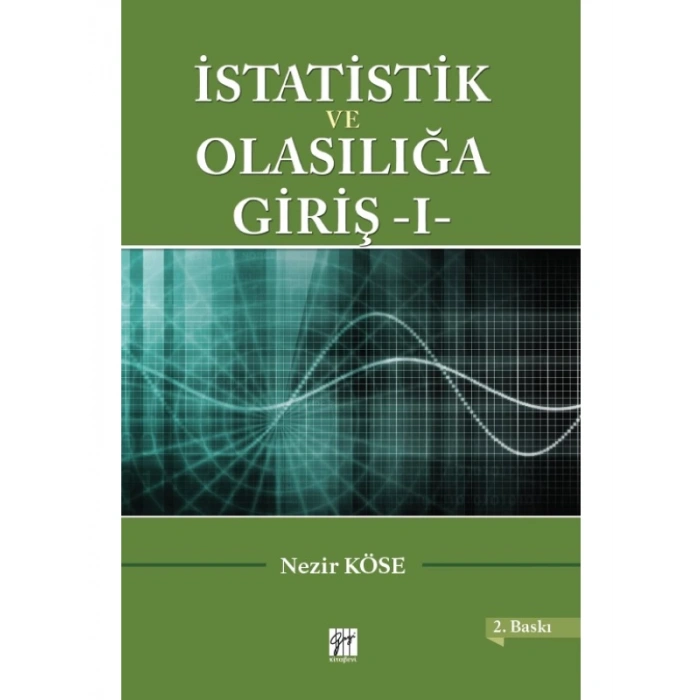 İstatistik ve Olasılığa Giriş I - Nezir Köse