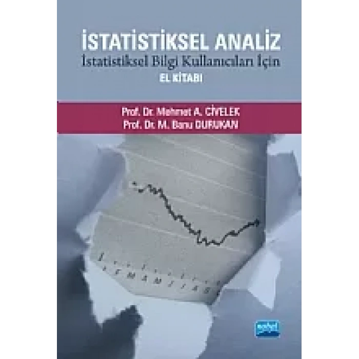 İstatistiksel Analiz -İstatistiksel Bilgi Kullanıcıları İçin El Kitabı-