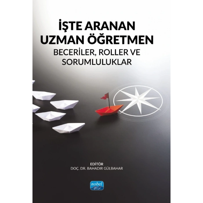 İŞTE ARANAN UZMAN ÖĞRETMEN - Beceriler, Roller ve Sorumluluklar