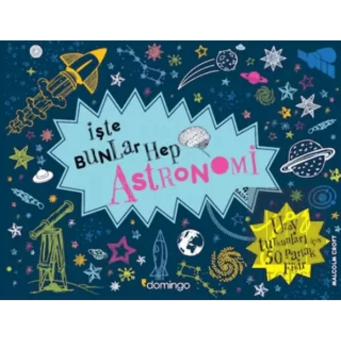 İşte Bunlar Hep Astronomi