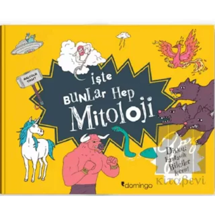 İşte Bunlar Hep Mitoloji