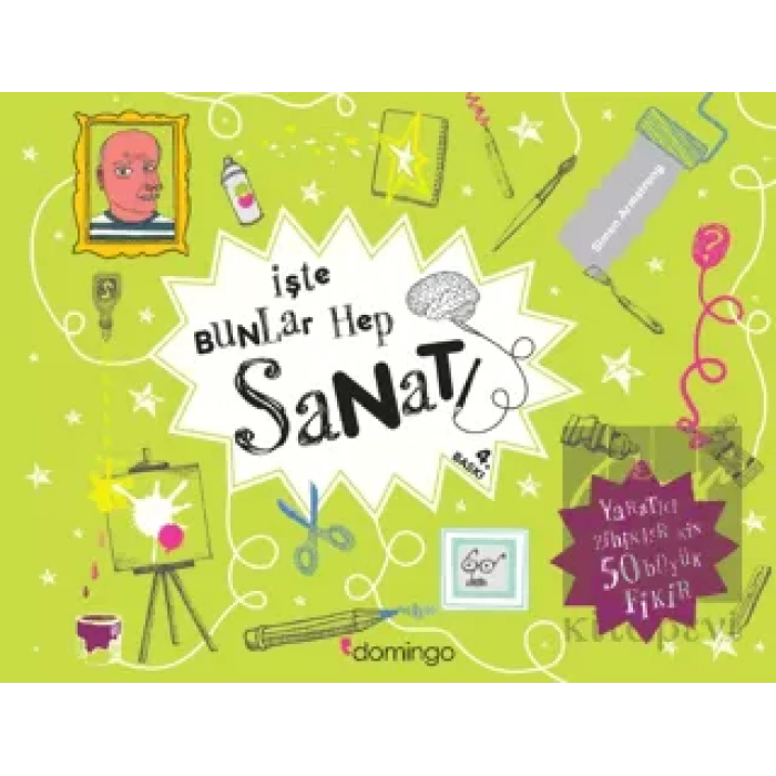 İşte Bunlar Hep Sanat