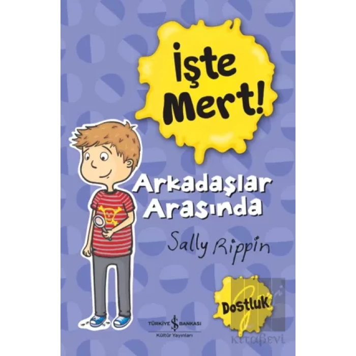 İşte Mert!: Arkadaşlar Arasında - Dostluk