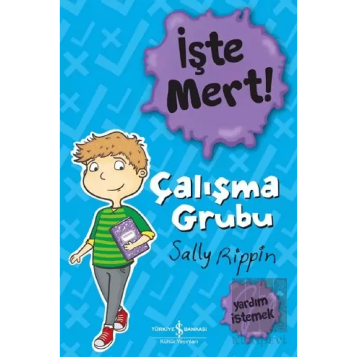 İşte Mert! – Çalışma Grubu – Yardım İstemek