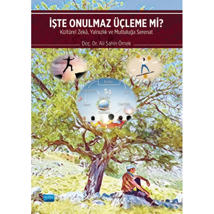 İŞTE ONULMAZ ÜÇLEME Mİ? Kültürel Zekâ, Yalnızlık ve Mutluluğa Serenat