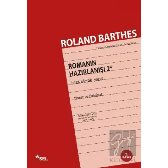 Romanın Hazırlanışı 2 İstek Olarak Yapıt