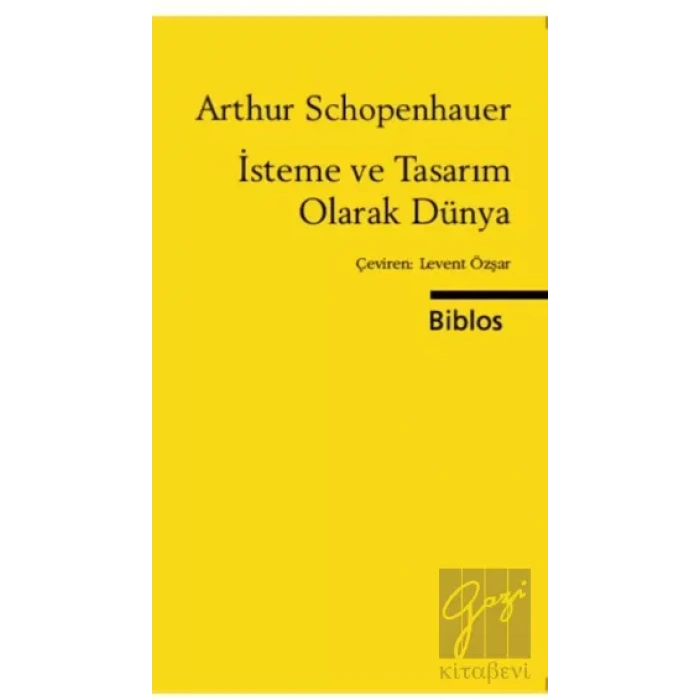İsteme ve Tasarım Olarak Dünya