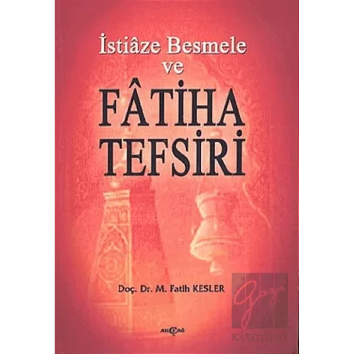 İstiaze Besmele ve Fatiha Tefsiri