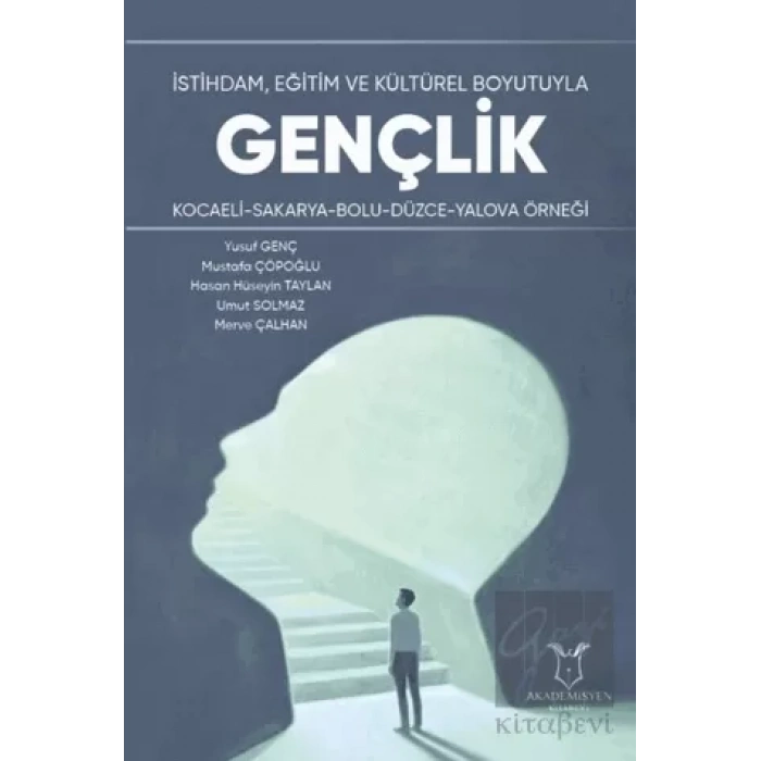 İstihdam, Eğitim ve Kültürel Boyutuyla Gençlik