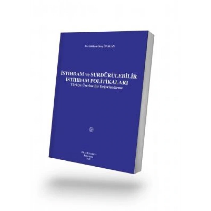 İSTİHDAM ve SÜRDÜRÜLEBİLİR İSTİHDAM POLİTİKALARI