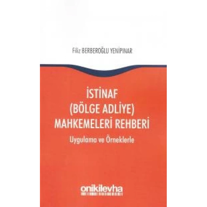İstinaf (Bölge Adliye) Mahkemeleri Rehberi
