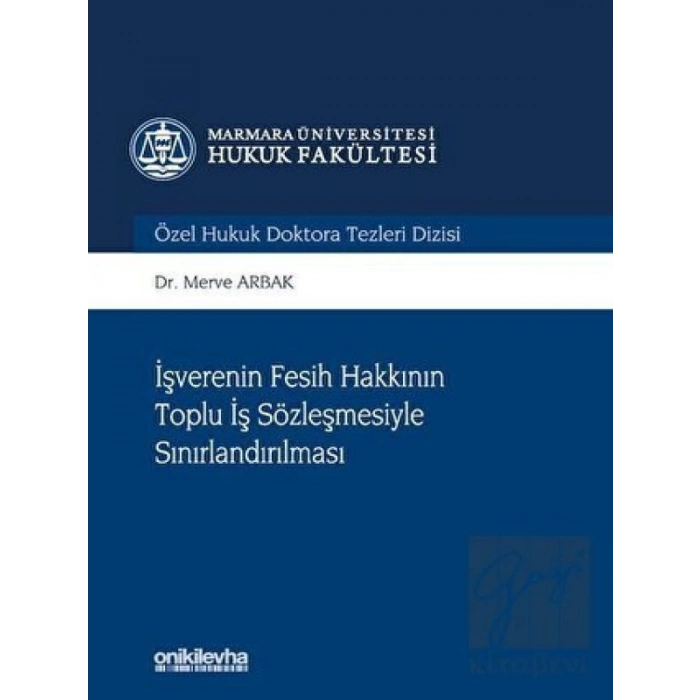 İşverenin Fesih Hakkının Toplu İş Sözleşmesiyle Sınırlandırılması