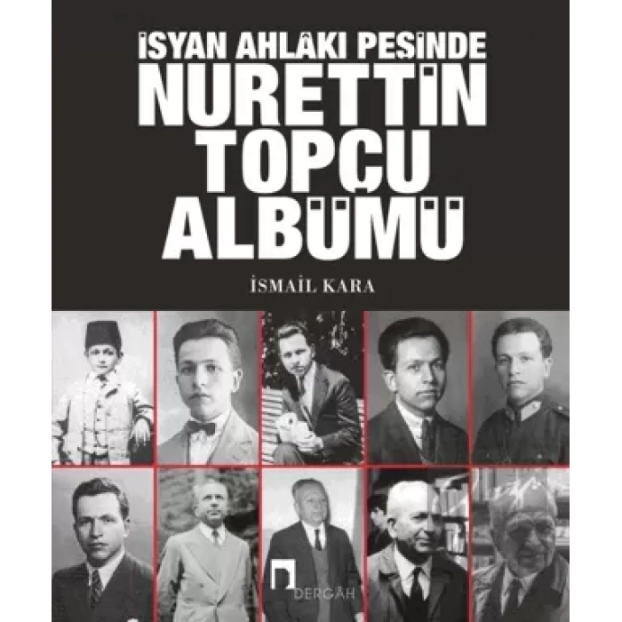 İsyan Ahlakı Peşinde Nurettin Topçu Albümü