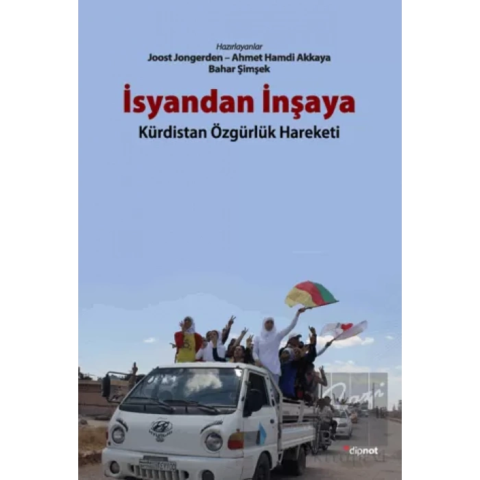 İsyandan İnşaya: Kürdistan Özgürlük Hareketi