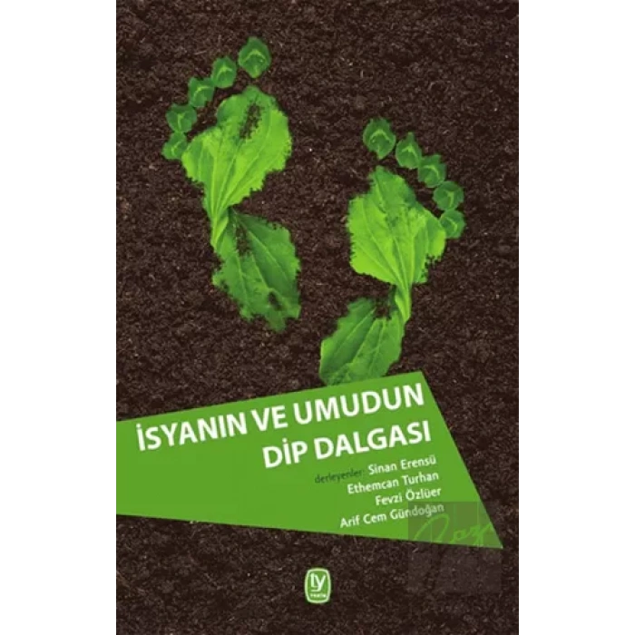 İsyanın ve Umudun Dip Dalgası