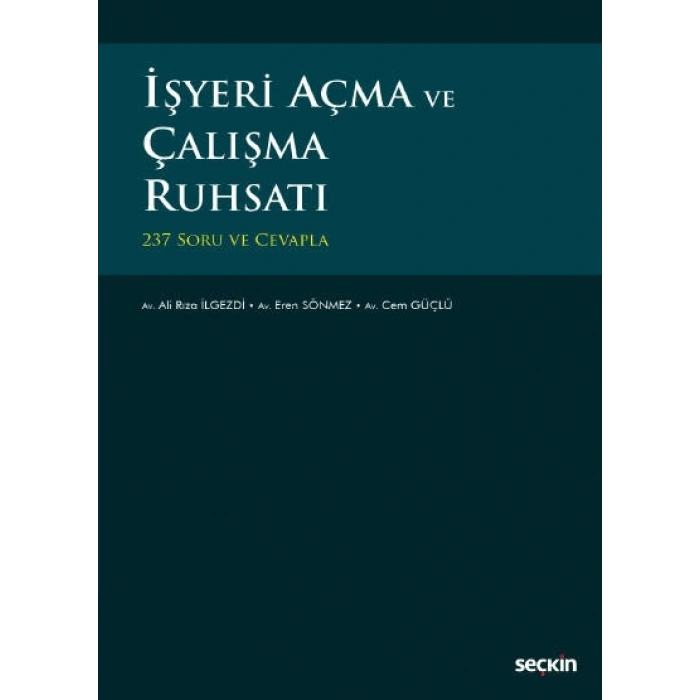 İşyeri Açma ve Çalışma Ruhsatı  – 237 Soru ve Cevapla –