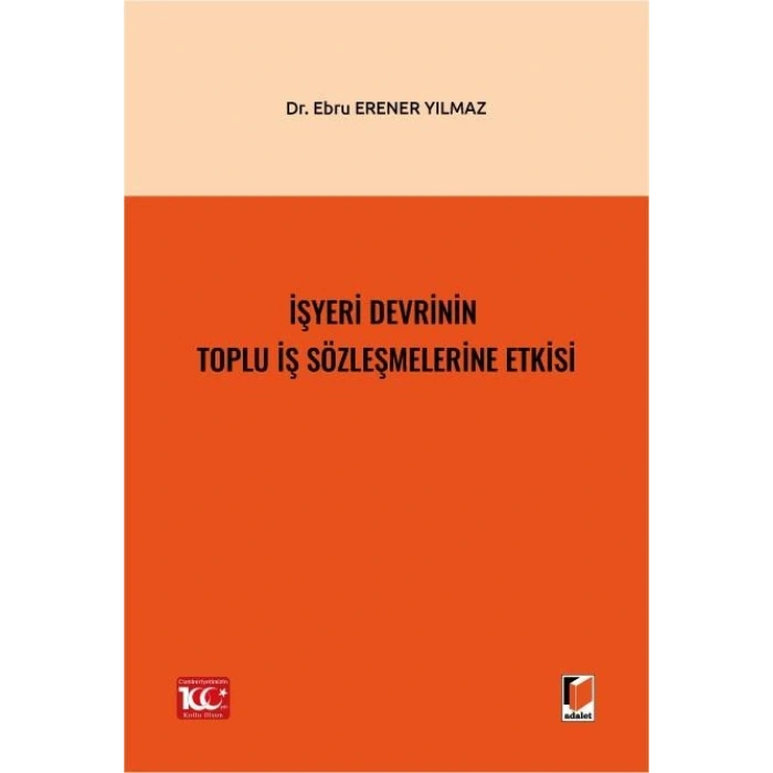 İşyeri Devrinin Toplu İş Sözleşmelerine Etkisi