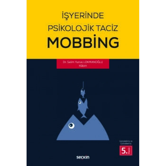 İşyerinde Psikolojik Taciz – Mobbing –