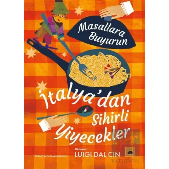 İtalya’dan Sihirli Yiyecekler - Masallara Buyurun