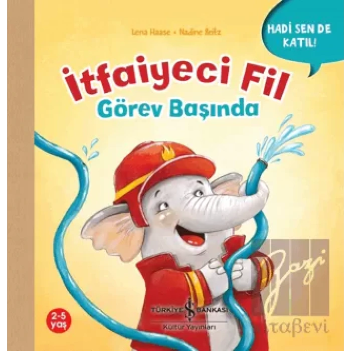 İtfaiyeci Fil Görev Başında - Hadi Sen De Katıl!