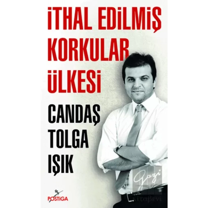İthal Edilmiş Korkular Ülkesi