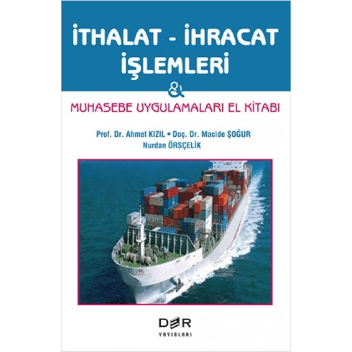 İTHALAT - İHRACAT İŞLEMLERİ - Der