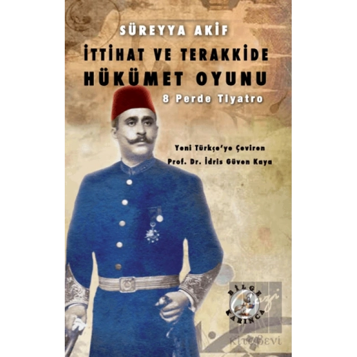 İttihat ve Terakkide Hükümet Oyunu