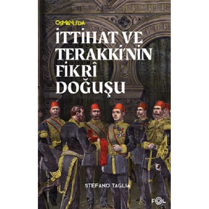 İttihat ve Terakki’nin Fikri Doğuşu