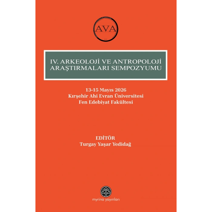 IV. Arkeoloji Ve Antropoloji Araştırmaları Sempozyumu