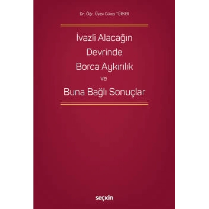İvazlı Alacağın Devrinde Borca Aykırılık ve Buna Bağlı Sonuçlar