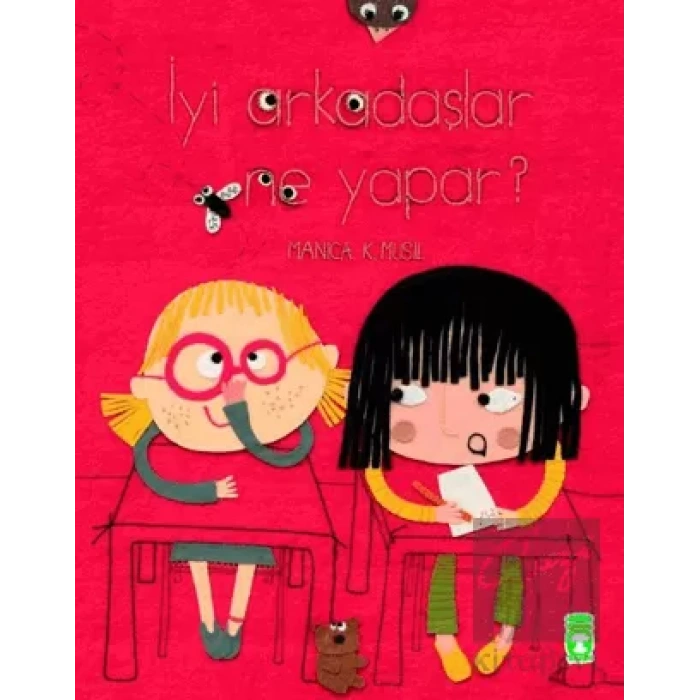 İyi Arkadaşlar Ne Yapar?