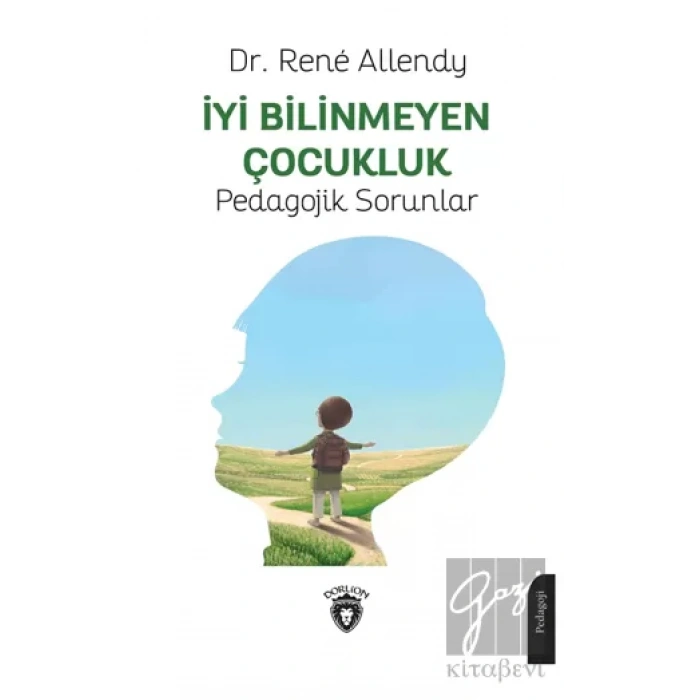 İyi Bilinmeyen Çocukluk Pedagojik Sorunlar