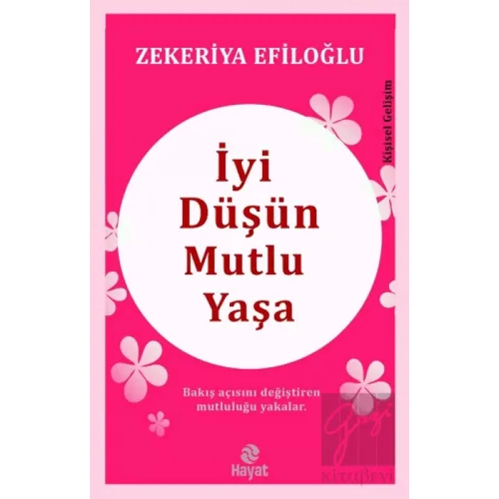 İyi Düşün Mutlu Yaşa