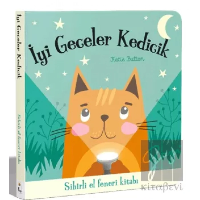 İyi Geceler Kedicik – Sihirli El Feneri Kitabı