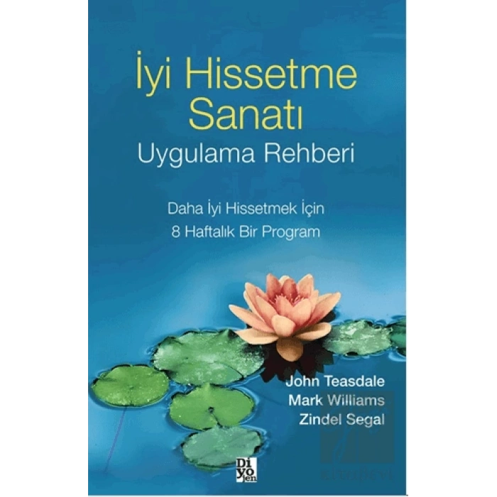 İyi Hissetme Sanatı Uygulama Rehberi