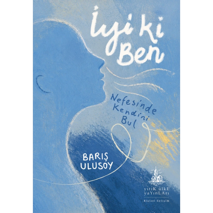 İyi Ki Ben: Nefesinde Kendini Bul