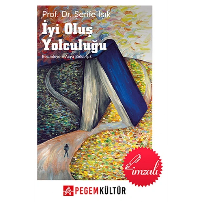 iyi oluş yolculuğu  - imzalı kitap
