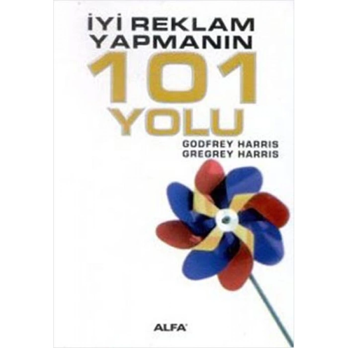 İyi Reklam Yapmanın 101 Yolu