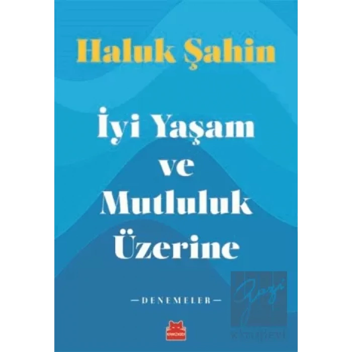 İyi Yaşam ve Mutluluk Üzerine