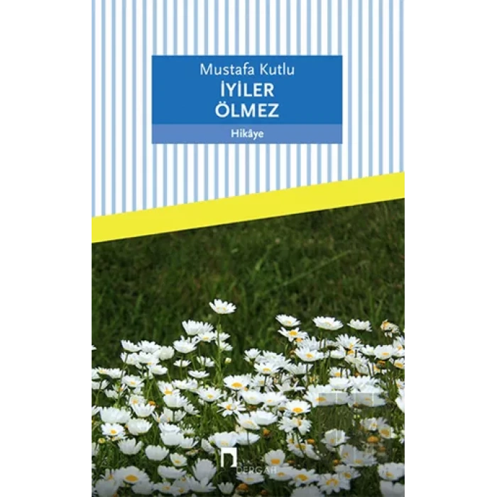İyiler Ölmez
