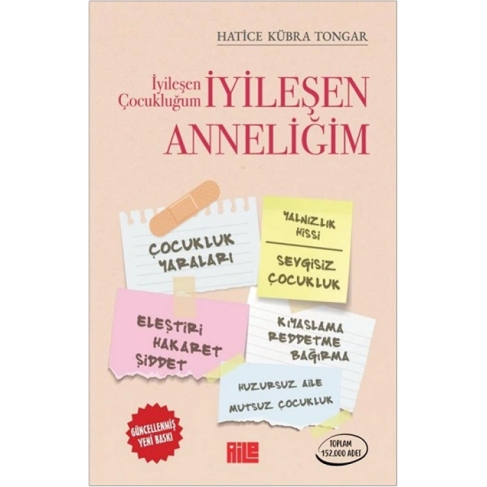 İyileşen Çocukluğum İyileşen Anneliğim