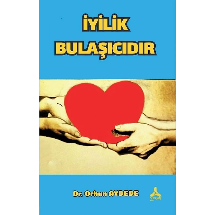 İyilik Bulaşıcıdır