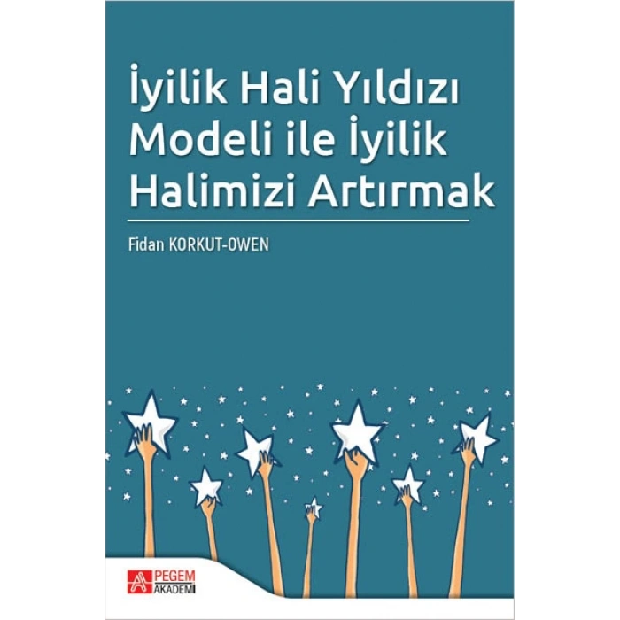 İyilik Hali Yıldızı Modeli ile İyilik Halimizi Artırmak