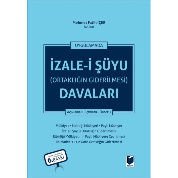 İzale-i Şüyu (Ortaklığın Giderilmesi) Davaları